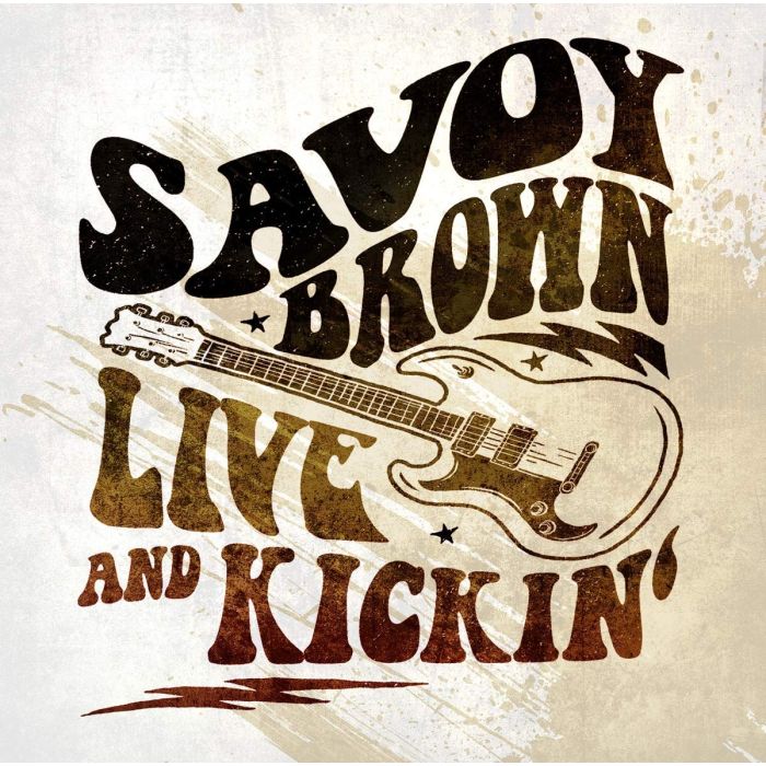 SAVOY BROWN - LIVE & KICKIN'