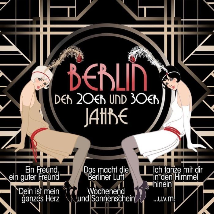VARIOUS ARTISTS - BERLIN DER 20ER UND 30ER JAHRE