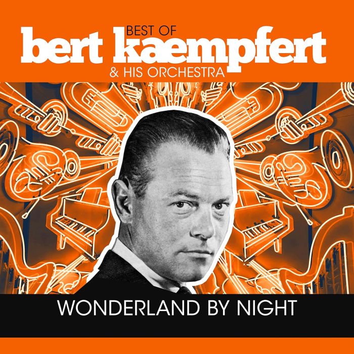 BERT KAEMPFERT - WONDERLAND BY NIGHT - BEST OF