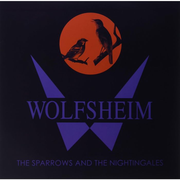 WOLFSHEIM - SPARROWS & NIGHTINGALES