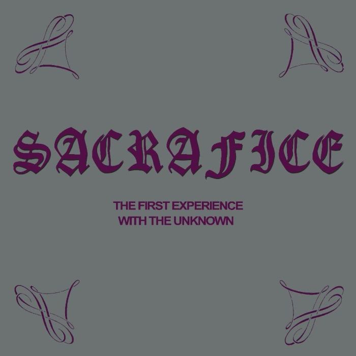 SACRAFICE - FIRST EXPERIENCE WITH THE UNKNOWN