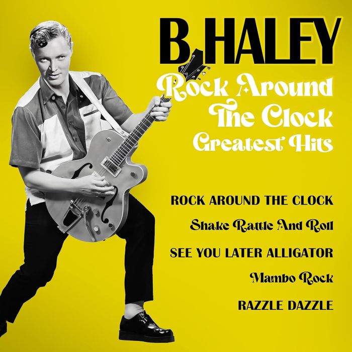 BILL HALEY - ROCK AROUND THE CLOCK - GREATEST HITS