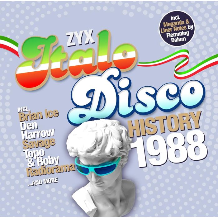 BRIAN ICE; DEN HARROW; ITALIAN BOYS; KINKY GO; KOTO; RADIORAMA - ZYX ITALO DISCO HISTORY: 1988