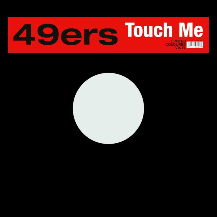 49ERS - TOUCH ME