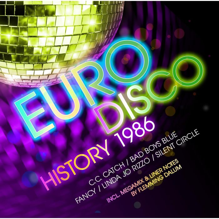 MODERN TALKING; BAD BOYS BLUE; C.C. CATCH; THE TWINS; SILENT CIRCLE; FANCY; LINDA JO RIZZO & MORE - EURO DISCO HISTORY 1986