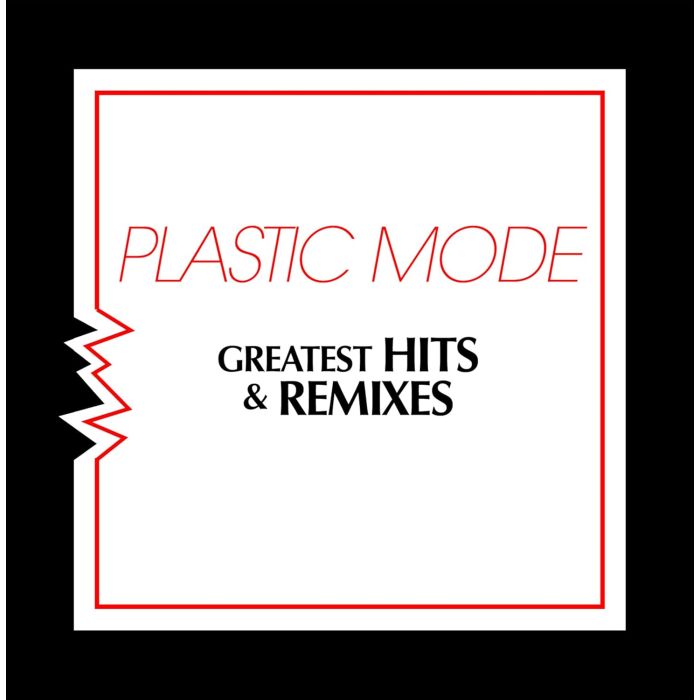 PLASTIC MODE - GREATEST HITS & REMIXES