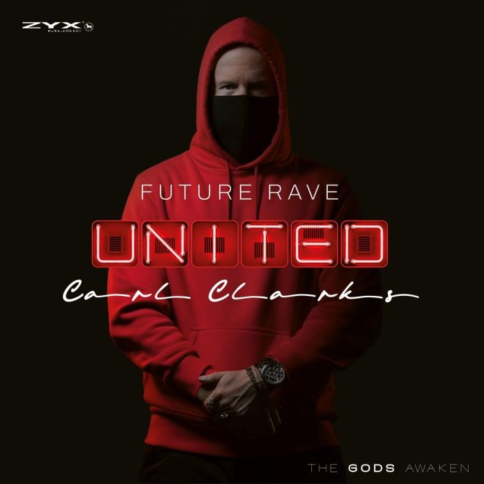 CARL CLARKS - FUTURE RAVE UNITED VOL. 1