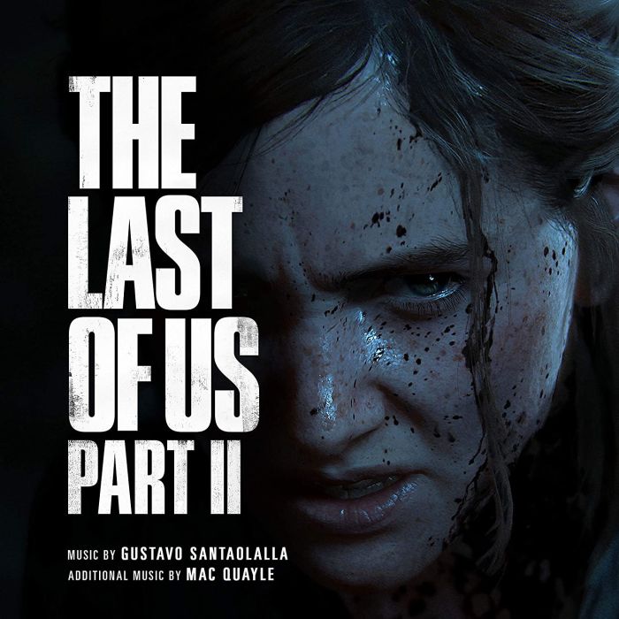 SANTAOLALLA,GUSTAVO & MAC QUAYLE - LAST OF US PART II OST