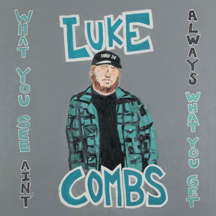 LUKE COMBS - WHAT YOU SEE AIN'T ALWAYS WHAT YOU GET (DELUXE EDITION)