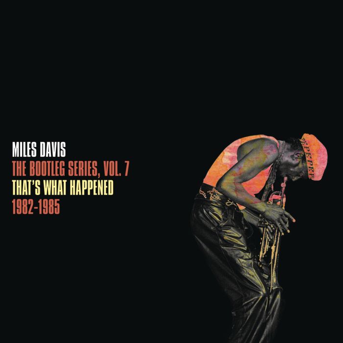MILES DAVIS - BOOTLEG SERIES VOL. 7: THAT’S WHAT HAPPENED 1982-1985 (2LP/WHITE