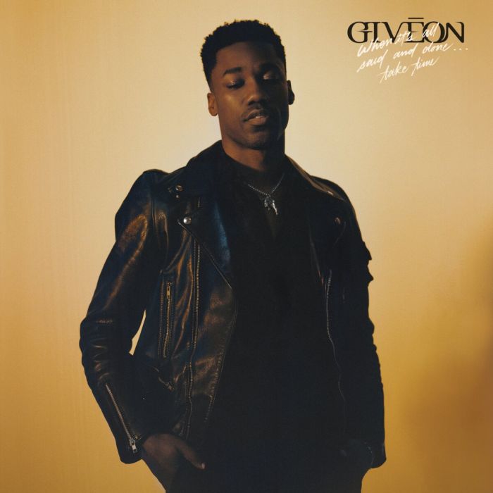 GIVEON - WHEN IT'S ALL SAID & DONE…TAKE TIME (150G)