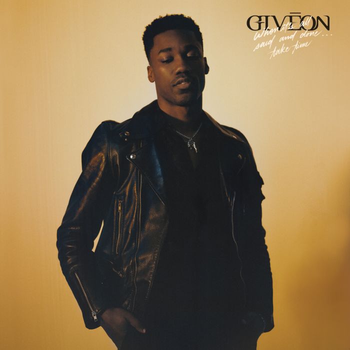 GIVEON - WHEN IT'S ALL SAID & DONE…TAKE TIME (150G)