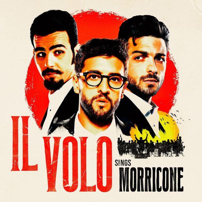 IL VOLO - IL VOLO SINGS MORRICONE