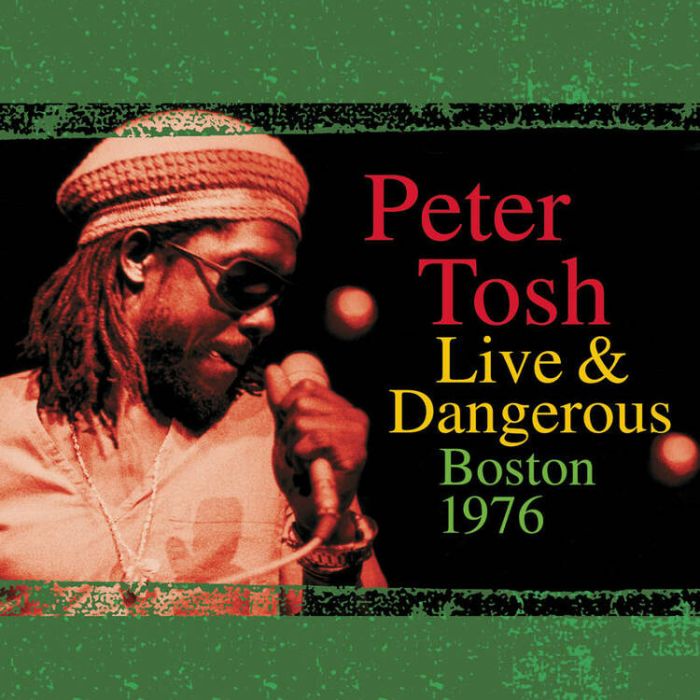 RSD23 PETER TOSH Live & Dangerous: Boston 1976 (COLOR 2xLP)