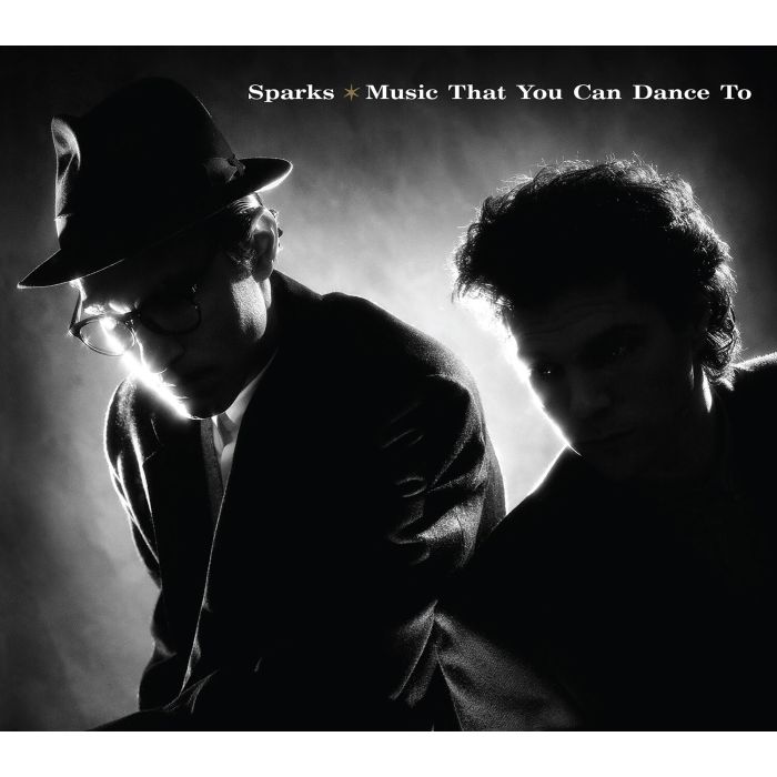 SPARKS - MUSIC THAT YOU CAN DANCE TO (40TH ANNIVERSARY/DELUXE EDITION/GOLD