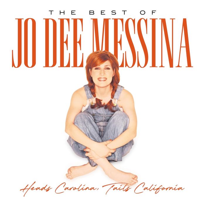JO DEE MESSINA - HEADS CAROLINA, TAILS CALIFORNIA: THE BEST OF JO DEE MESSINA