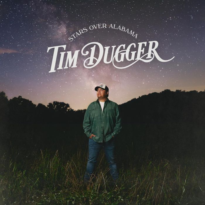 TIM DUGGER - STARS OVER ALABAMA