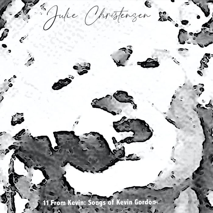JULIE CHRISTENSEN - 11 FROM KEVIN: SONGS OF KEVIN GORDON