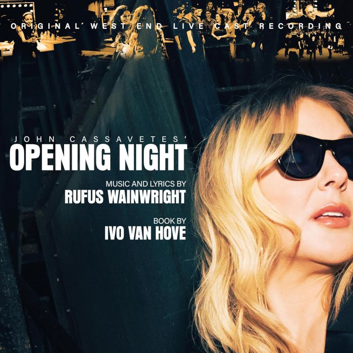 RUFUS WAINWRIGHT - JOHN CASSAVETES OPENING NIGHT (ORIGINAL WEST END LIVE CAST RECORD