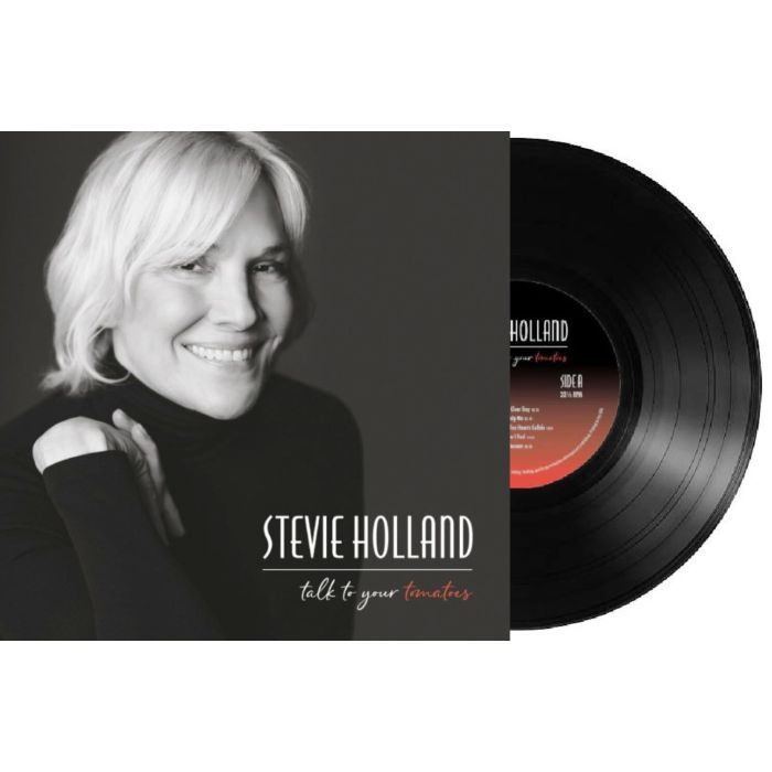 STEVIE HOLLAND - TALK TO YOUR TOMATOES