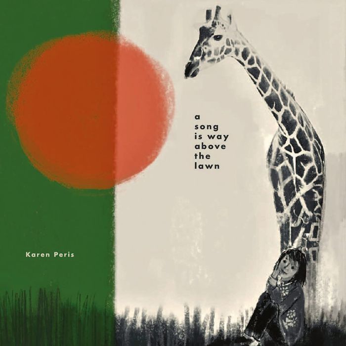 KAREN PERIS - SONG IS WAY ABOVE THE LAWN