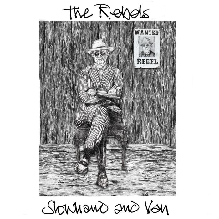 SLOWHAND & VAN - REBELS