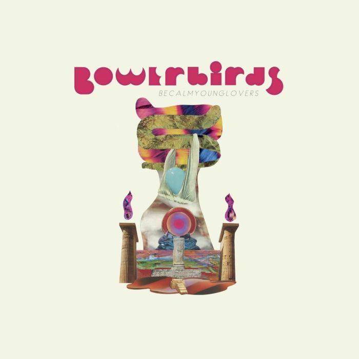 BOWERBIRDS - BECALMYOUNGLOVERS (TEAL VINYL)