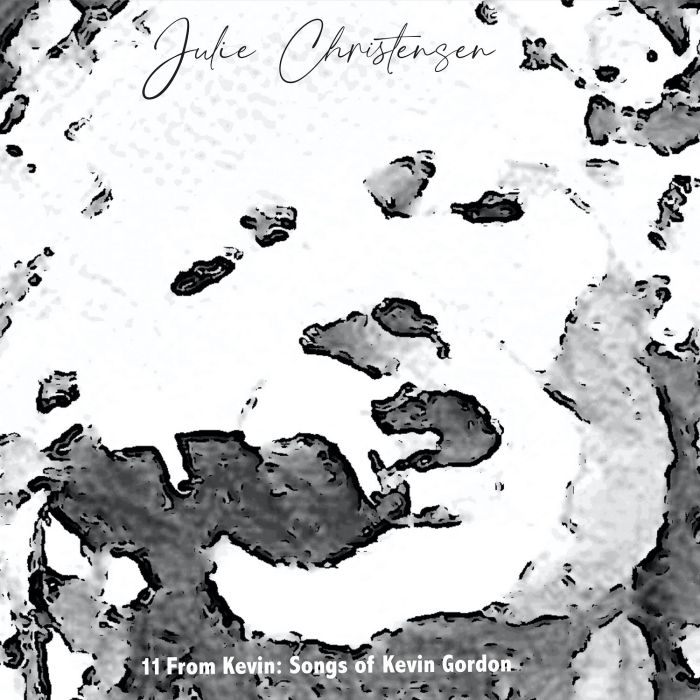 JULIE CHRISTENSEN - 11 FROM KEVIN: SONGS OF KEVIN GORDON