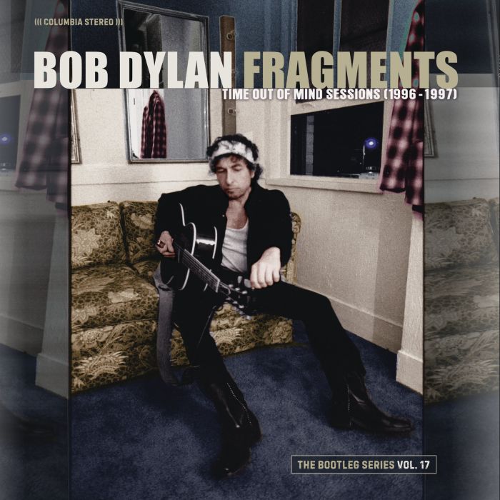 BOB DYLAN - FRAGMENTS TIME OUT OF MIND SESSIONS: THE BOOTLEG SERIES VOL. 17 (