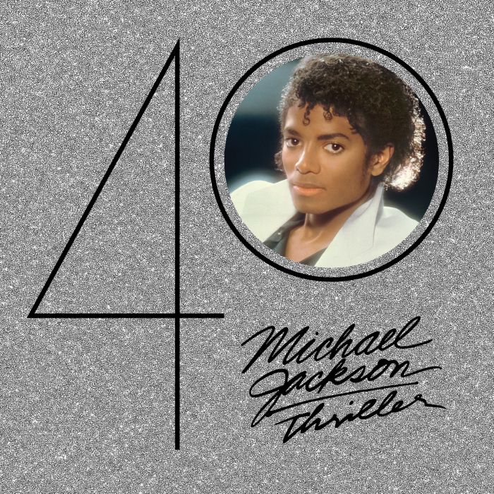 MICHAEL JACKSON - THRILLER (40TH ANNIVERSARY)