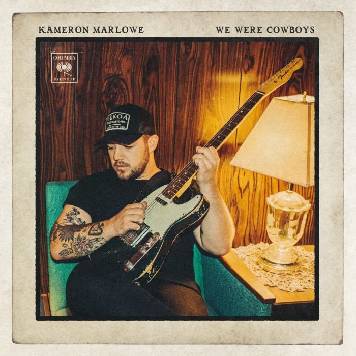 KAMERON MARLOWE - WE WERE COWBOYS (140G)