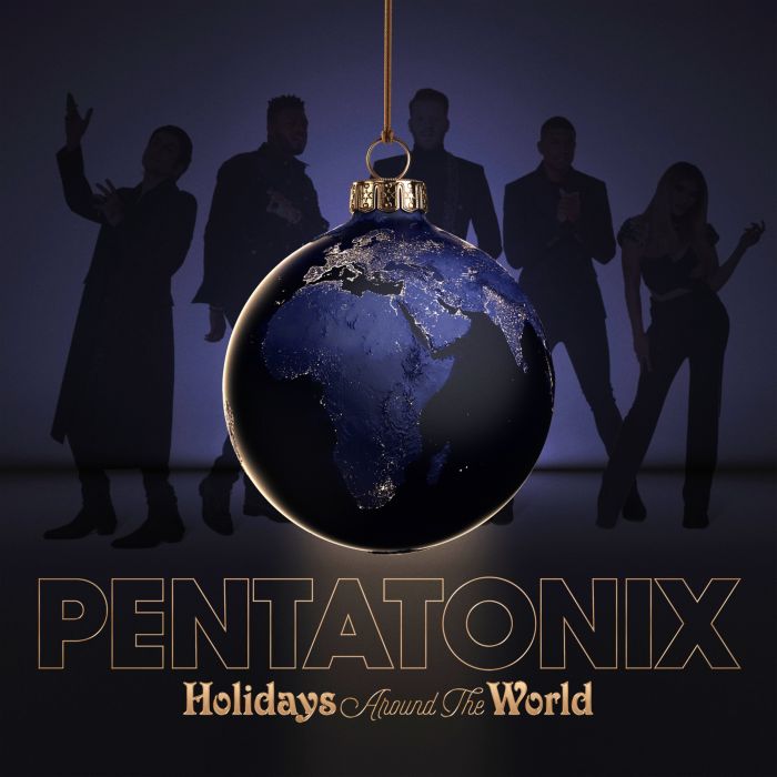 PENTATONIX - HOLIDAYS AROUND THE WORLD