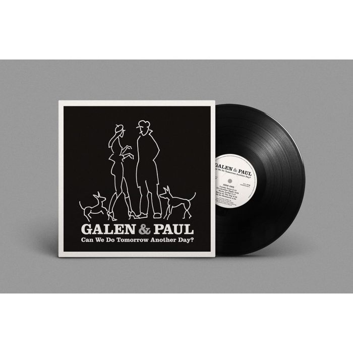 GALEN & PAUL - CAN WE DO TOMORROW ANOTHER DAY?