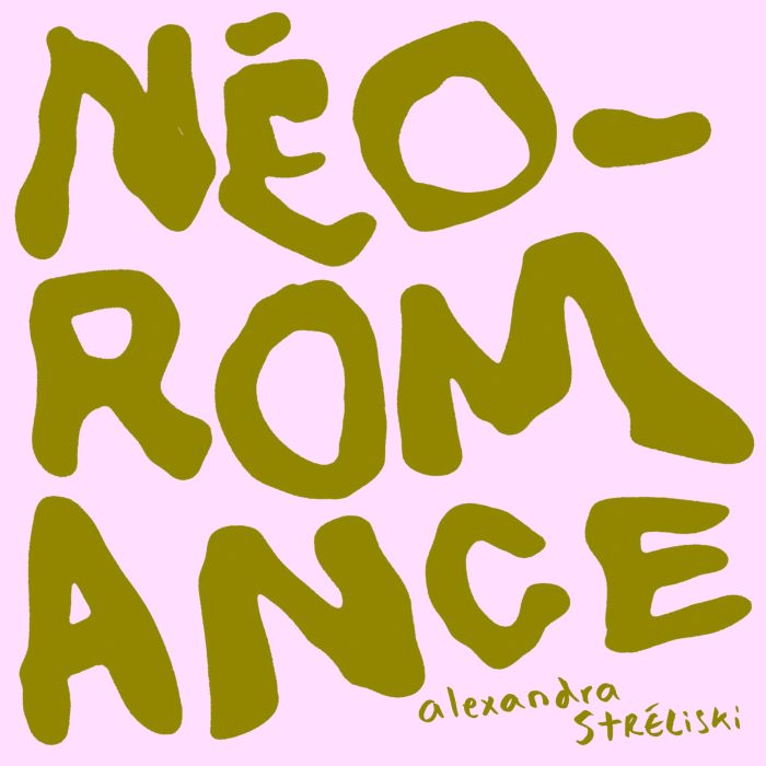 ALEXANDRA STRELISKI - NEO-ROMANCE
