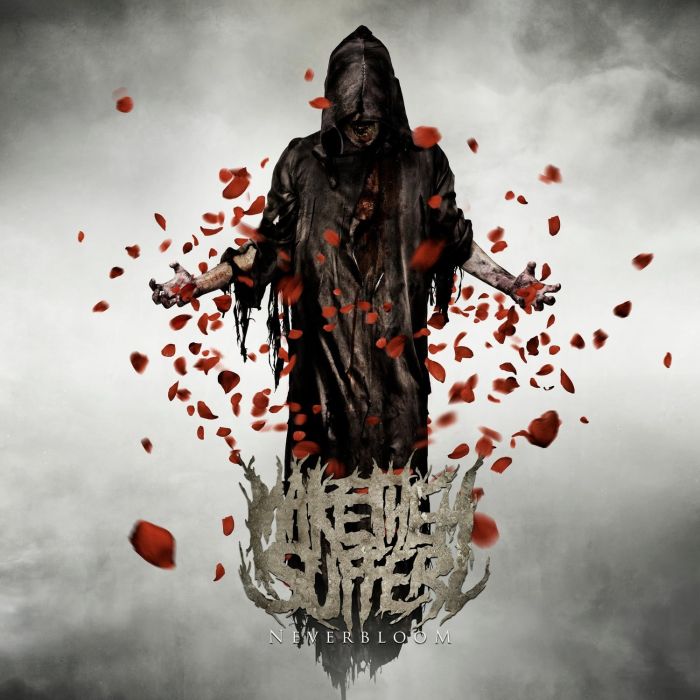 MAKE THEM SUFFER - NEVERBLOOM