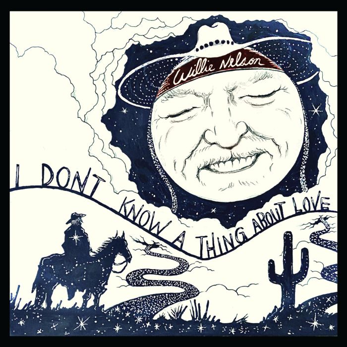 WILLIE NELSON - I DON'T KNOW A THING ABOUT LOVE: THE SONGS OF HARLEN HOWARD