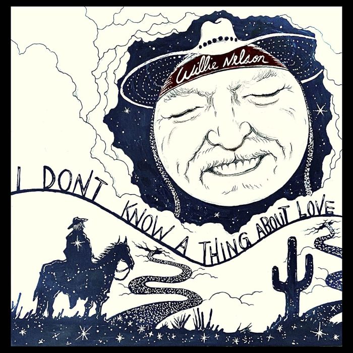 WILLIE NELSON - I DON'T KNOW A THING ABOUT LOVE: THE SONGS OF HARLEN HOWARD