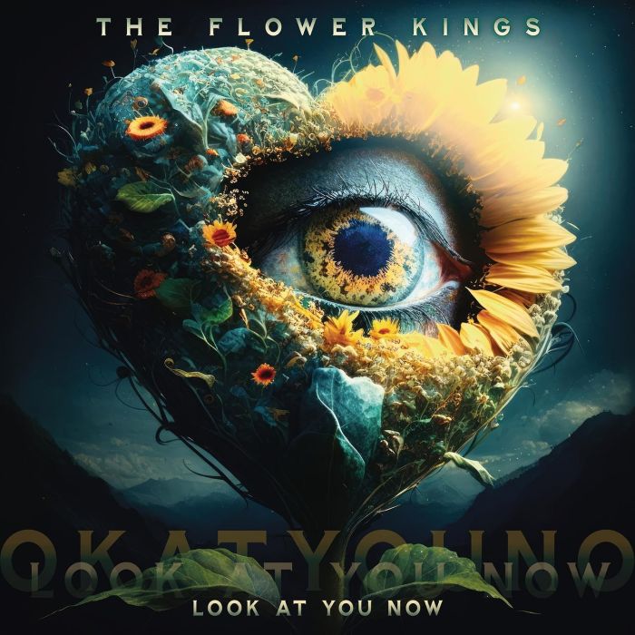 FLOWER KINGS - LOOK AT YOU NOW