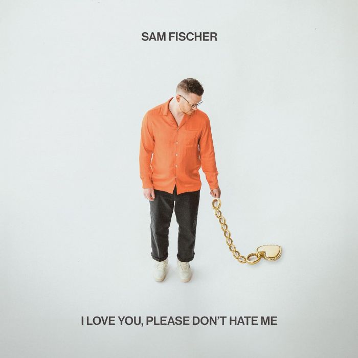 SAM FISCHER - I LOVE YOU, PLEASE DON'T HATE ME