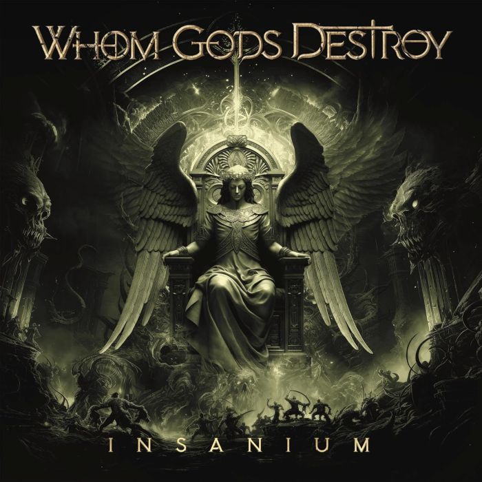 WHOM GODS DESTROY - INSANIUM