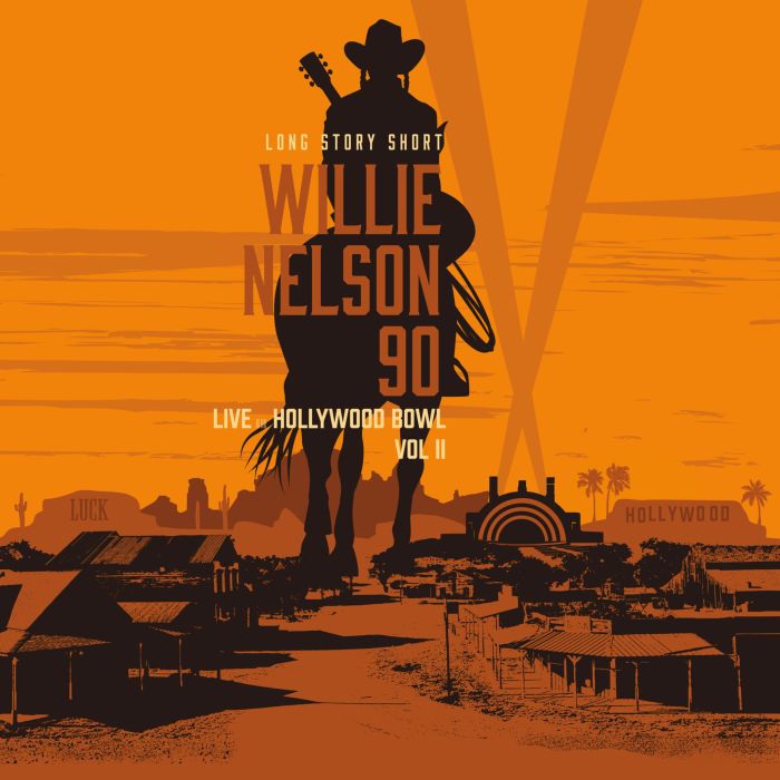 WILLIE; VARIOUS ARTISTS NELSON - LONG STORY SHORT: WILLIE NELSON 90 - LIVE AT THE HOLLYWOOD BOWL V