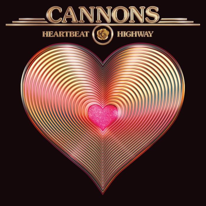 CANNONS - HEARTBEAT HIGHWAY (150G/METALLIC GOLD VINYL)