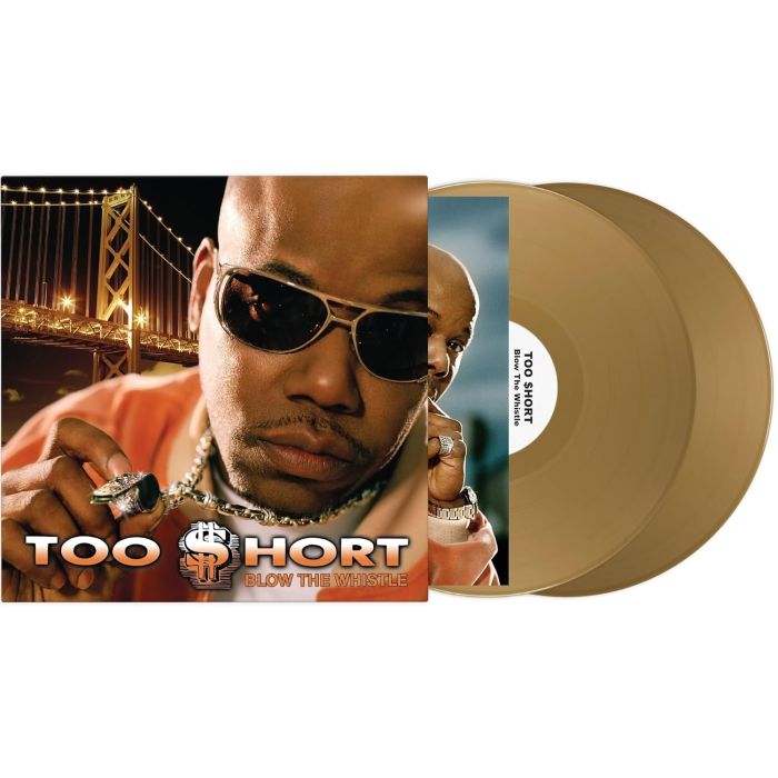 TOO SHORT - BLOW THE WHISTLE (GOLD VINYL)