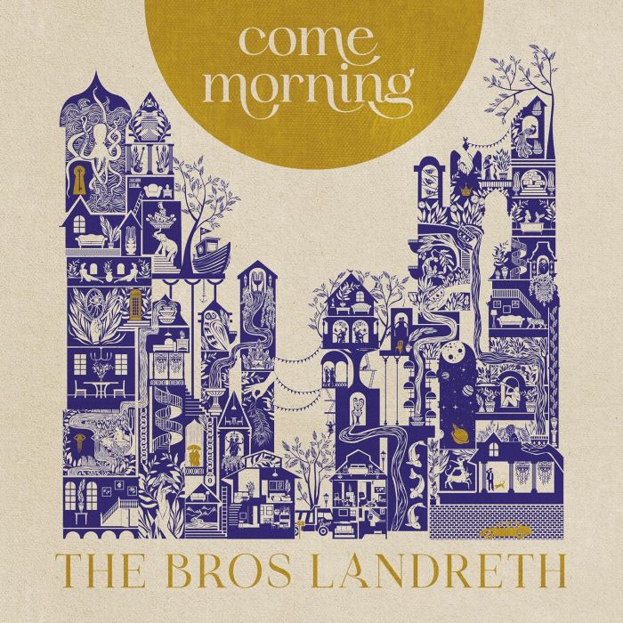 BROS. LANDRETH - COME MORNING (GOLD VINYL)