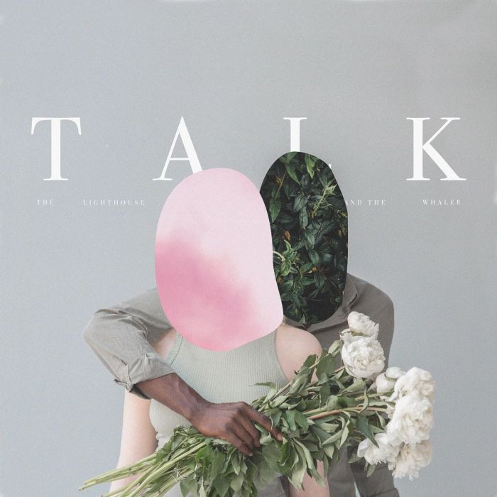 LIGHTHOUSE & THE WHALER - TALK VINYL