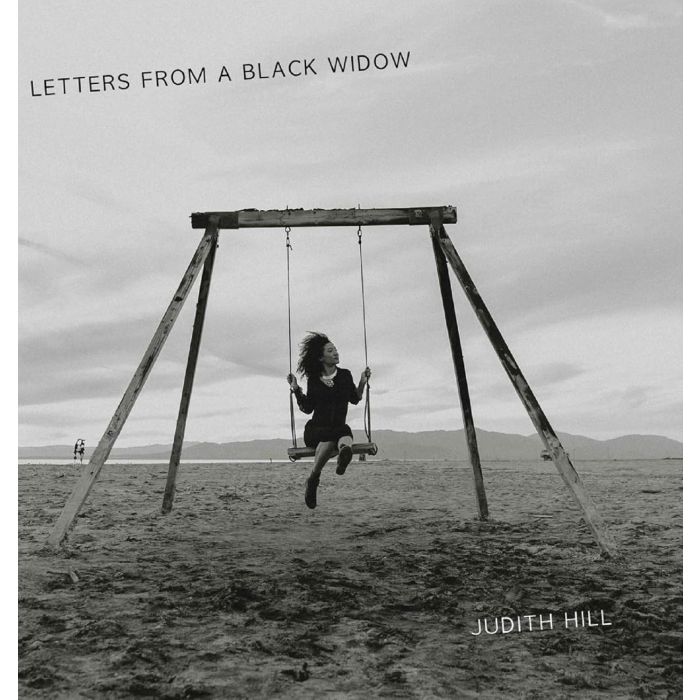 JUDITH HILL - LETTERS FROM A BLACK WIDOW