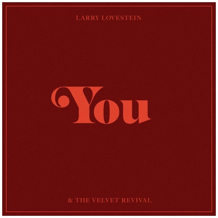 LOVESTEIN,LARRY & THE VELVET REVIVAL - YOU (EP)