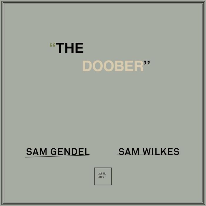 GENDEL,SAM & SAM WILKES - DOOBER