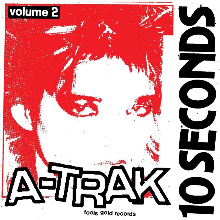 A-TRAK - 10 SECONDS VOL. 2