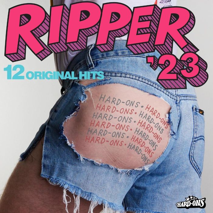 HARD-ONS - RIPPER '23